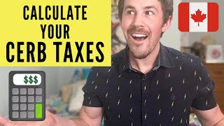 How to Calculate your CERB Tax [upl. by Ellenet]