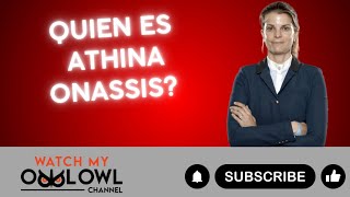 Quien es Athina Onassis [upl. by Ruggiero]