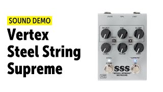 Vertex Steel String Supreme  Sound Demo no talking [upl. by Erreid]