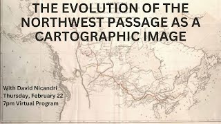 The Evolution of the Northwest Passage as a Cartographic Image with David Nicandri [upl. by Elita]