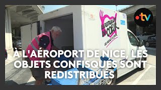 A laéroport Nice Côte dAzur les objets confisqués sont redistribués aux Restos du Cœur [upl. by London397]