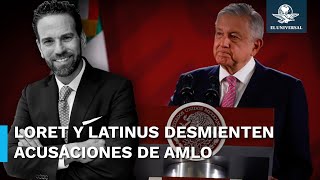 Loret de Mola y Latinus responden a AMLO luego de que exhibiera sus ingresos [upl. by Wattenberg]