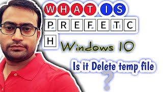 What is prefetch in windows 10  Is it delete temp file  True or Myth [upl. by Feinberg]