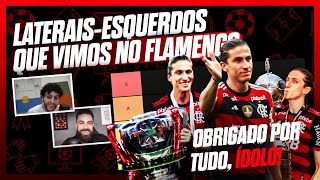 ELE FOI O PIOR QUASE ME FEZ TER UM AVC TIERLIST COM OS LATERAISESQUERDOS QUE VIMOS NO FLAMENGO [upl. by Akeinahs]