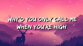 Arctic Monkeys  Whyd You Only Call Me When Youre High  Ariana Grande Lyrics  thank u next [upl. by Ellehsim546]