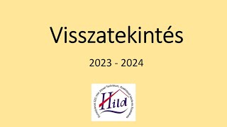 HILD 20232024 tanév visszatekintés [upl. by Worsham546]