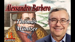 Alessandro Barbero  Thomas Müntzer e la guerra dei contadini Doc [upl. by Drofwarc6]