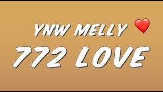 YNW Melly  772 Love TEXTLYRICS [upl. by Aihsemek]