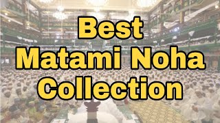 Best Matami Noha Collection [upl. by Skipp]