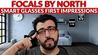 Focals by North Unboxing amp First Impressions Smart Glasses Will Be The Future [upl. by Eugor]