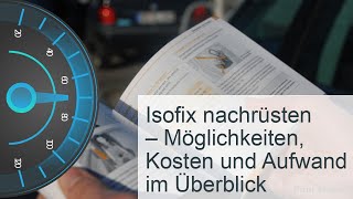 Isofix nachrüsten  Kosten » Optionen » Aufwand [upl. by Laubin]