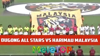 Perlawanan Dugong All Stars VS Harimau Malaysia  MeleTOP Episod 203 20916 [upl. by Elah286]