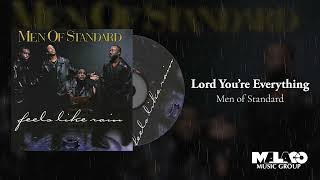 Men of Standard  Lord Youre Everything [upl. by Cheatham]