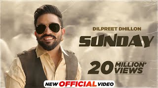 Sunday  Dilpreet Dhillon Ft Gurlez Akhtar  Desi Crew  Kaptaan  Latest Punjabi Songs 2024 [upl. by Boucher454]