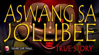 ASWANG SA JOLLIBEE  TRUE ASWANG STORY [upl. by Peyton572]