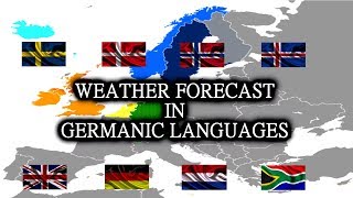 Weather Forecast in 8 Germanic Languages 🇬🇧 🇩🇪 🇳🇱 🇿🇦 🇸🇪 🇩🇰 🇳🇴 🇮🇸 [upl. by Nissa]