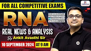 Current Affairs Today  10 September 2024  Current Affairs For All Exams  RNA by Ankit Avasthi Sir [upl. by Jahdai]