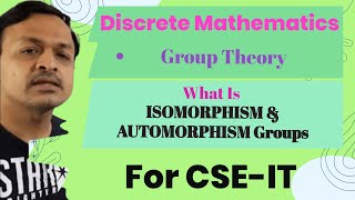 18 What Is ISOMORPHISM And AUTOMORPHISM In Group Theory In Discrete Mathematics In HINDI [upl. by Nolra]