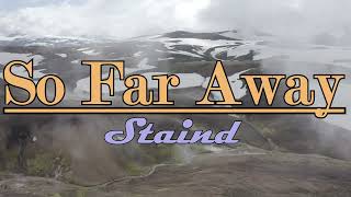 So Far Away Staind lyrics [upl. by Herald]