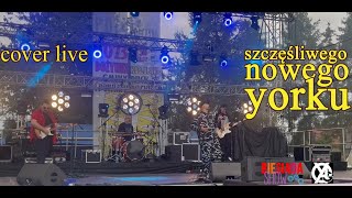 quotSzczęśliwego nowego jorkuquot  cover live koncert polski rock [upl. by Annayat]