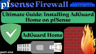 Installing AdGuard Home on pfSense Enhance Your Network Security amp Ad Blocking [upl. by Yerffe634]