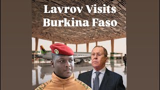 Lavrovs African Journey Strengthening RussiaBurkina Faso Ties [upl. by Kingsley]