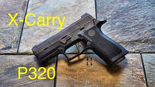 Sig Sauer P320 XCarry  A P320 With All The Right Moves [upl. by Elum]