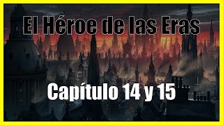 El Héroe de las Eras Capítulo 14 y 15 Audiolibro por Brandon Sanderson Mistborn [upl. by Flossi748]