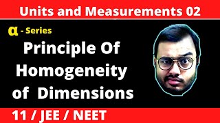 Units and Measurement 02  Dimensional Analysis  Principle of Homogeneity of Dimensions  JEENEET [upl. by Auof]