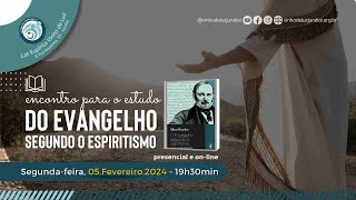 Estudo O Evangelho Segundo o Espiritismo 05fev2024 [upl. by Anyrak]