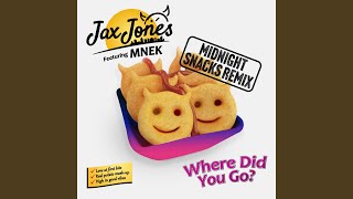 Where Did You Go Jax Jones Midnight Snacks Remix [upl. by Anuahsar]