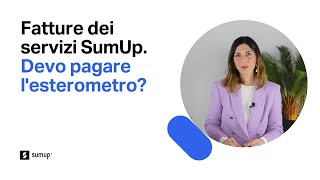 Esterometro  Devo pagarlo per le fatture dei servizi di SumUp [upl. by Alrahs]