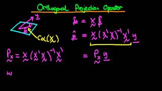 Orthogonal Projection Operator in Least Squares  part 1 [upl. by Kimberly]