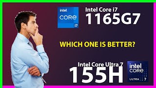 INTEL Core i7 1165G7 vs INTEL Core Ultra 7 155H Technical Comparison [upl. by Annaya]