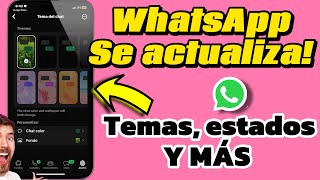 WhatsApp se actualiza IPHONE Y ANDROIDTEMAS ESTADOS MÁS😍🔥 [upl. by Brechtel]