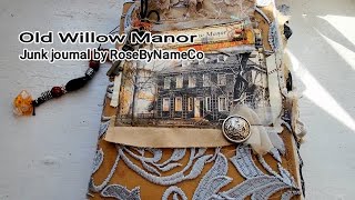 SOLD  Old Willow Manor Junk Journal by RoseByNameCo [upl. by Anewor880]