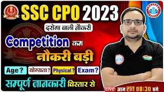 SSC CPO Vacancy 2023  SSC CPO Syllabus Age limit Eligibility Exam Date  CPO Info By Ankit Sir [upl. by Flynn]