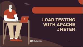 Load Testing with Apache JMeter [upl. by Merp872]