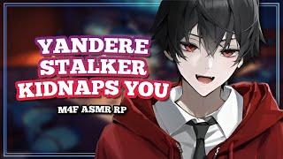 Yandere Stalker Kidnaps You and Locks You Part 1【ASMR M4F ROLEPLAY】 [upl. by Nauqat279]