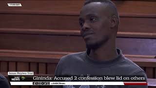 Senzo Meyiwa Murder Trial I Accused number 2s confession blew lid on others Gininda [upl. by Imac21]