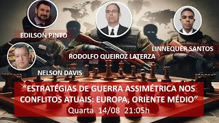 “ESTRATÉGIAS DE GUERRA ASSIMÉTRICA NOS CONFLITOS ATUAIS EUROPA ORIENTE MÉDIO” [upl. by Disraeli291]