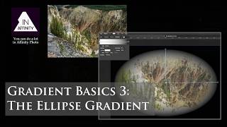 Gradient Basics 3 Elliptical Gradient using Affinity Photo [upl. by Letsirhc342]