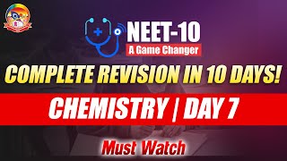 Complete NEET Revision in 10 days  Chemistry  NEET 2024  Day 7  LIVE  SriChaitanyaEdu [upl. by Dickson188]