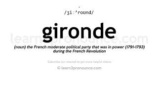 How to pronounce Gironde  English pronunciation [upl. by Omora]