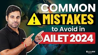 AILET 2024 Dont Commit These Common Mistakes  AILET 2024 Preparation [upl. by Llenyl]