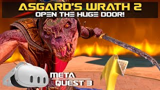 ASGARDS WRATH 2 Open the huge door PART 4 META QUEST 3 [upl. by Van762]