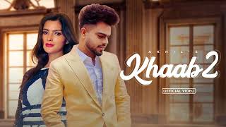 Khanabadosh HD Video  Akhil  Nirmaan  Enzo  Latest Punjabi Songs 2022 New Punjabi Songs 2022 [upl. by Anestassia173]