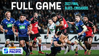 FULL GAME  Super Rugby Pacific Final 2022 Blues v Crusaders [upl. by Epuladaugairam]