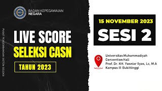 15 NOVEMBER 2023  SESI 2 BUKITTINGGI  Live Score SELKOM PPPK Lokasi Univ Muhammadiyah Kampus III [upl. by Nivlak]