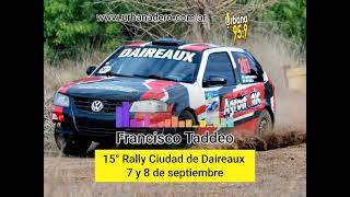 Palpitamos la 15° Edición del Rally Ciudad de Daireaux con Francisco Taddeo [upl. by Yenduhc]